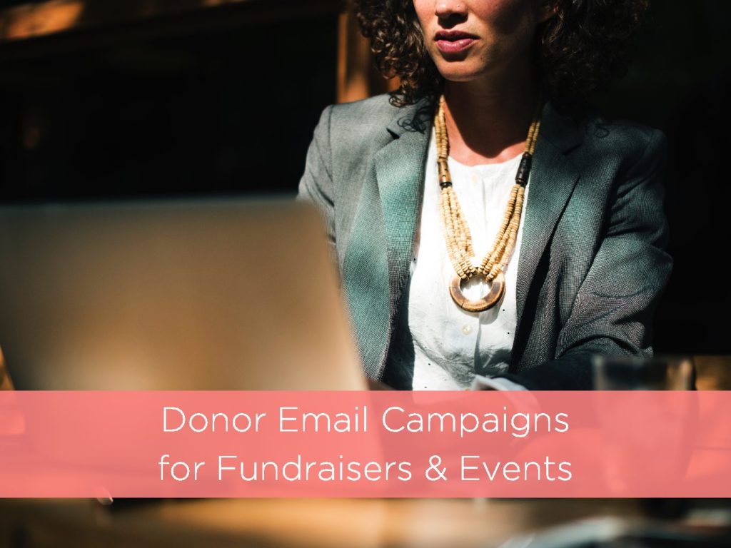 Donor Email Campaigns for Fundraisers & Events