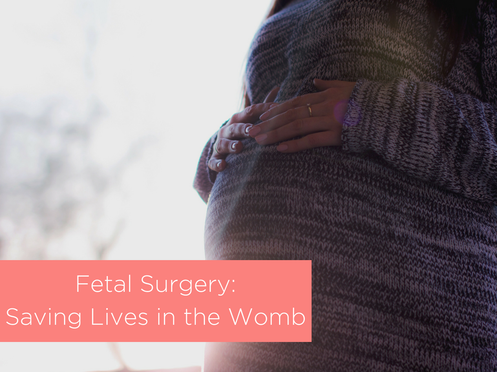 Fetal Surgery: Saving Lives in the Womb