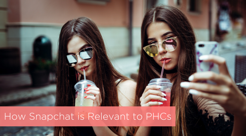 How Snapchat is Relevant to PHCs