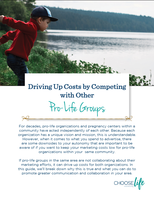 Driving Up Costs by Competing with Other Pro-Life Groups