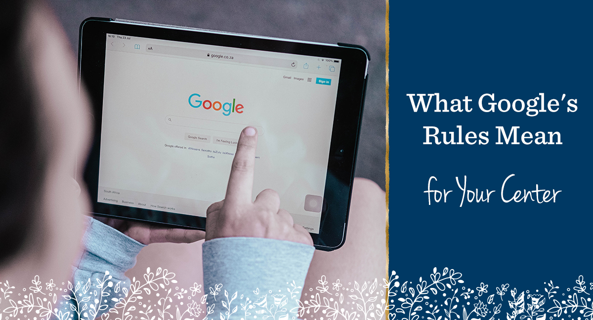 Is Your Center Playing by Google’s Rules?