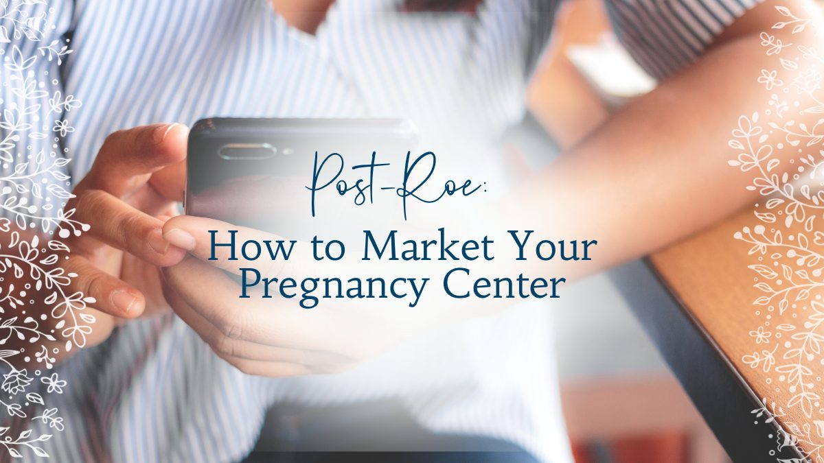 Marketing Shifts for Post-Roe America